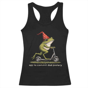 Off To Commit Dad Foolery Racerback Tank Top Funny Daddy Frog Scooter Fathers Day TS11 Black Print Your Wear