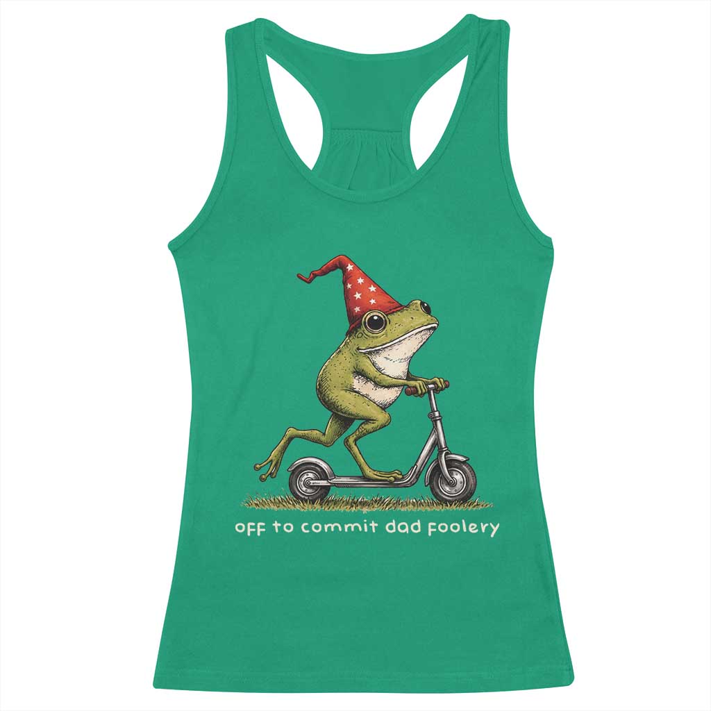 Off To Commit Dad Foolery Racerback Tank Top Funny Daddy Frog Scooter Fathers Day TS11 Irish Green Print Your Wear