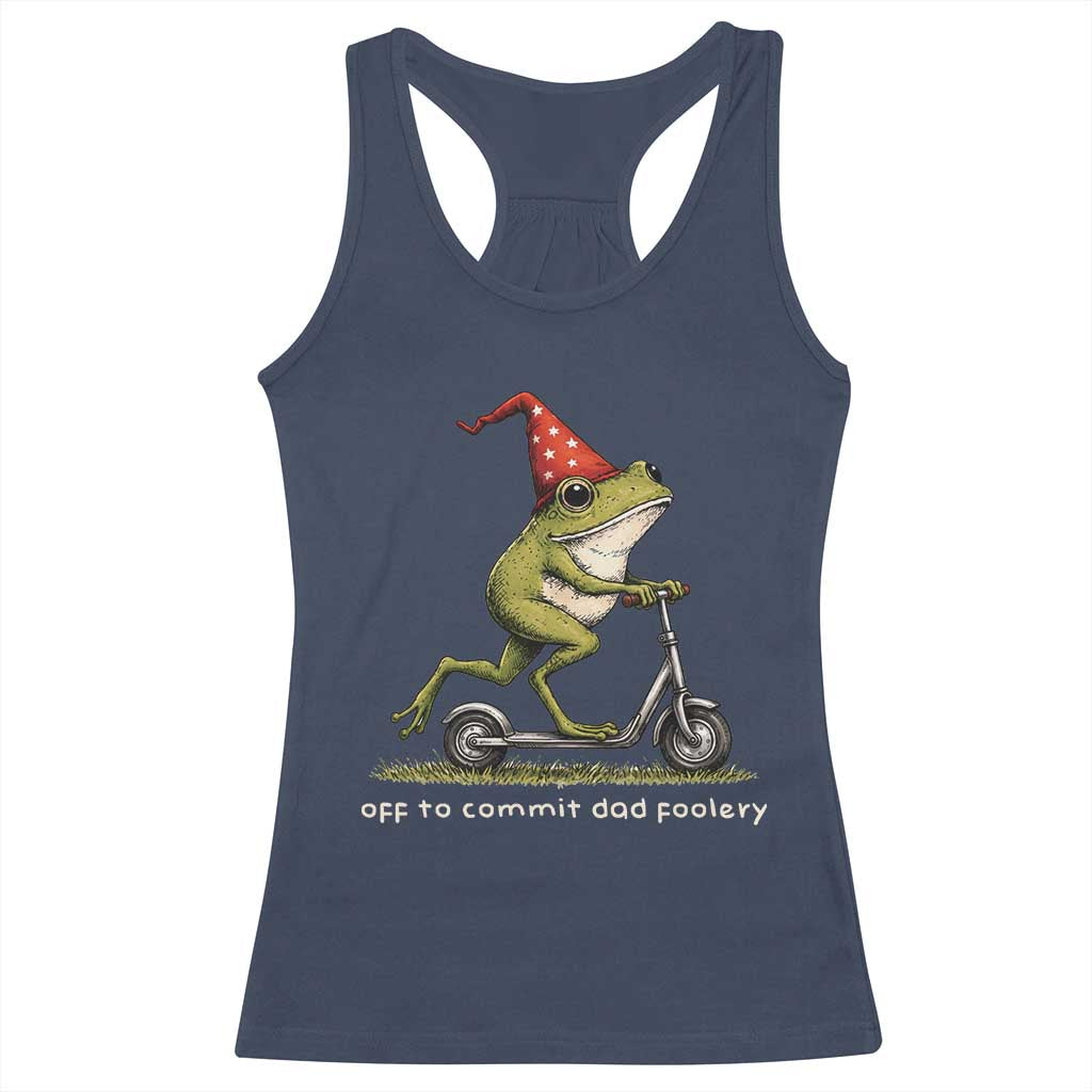 Off To Commit Dad Foolery Racerback Tank Top Funny Daddy Frog Scooter Fathers Day TS11 Navy Print Your Wear