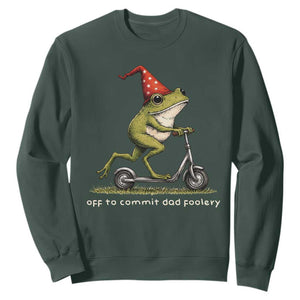 Off To Commit Dad Foolery Sweatshirt Funny Daddy Frog Scooter Fathers Day TS11 Dark Forest Green Print Your Wear