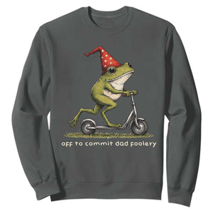 Off To Commit Dad Foolery Sweatshirt Funny Daddy Frog Scooter Fathers Day TS11 Dark Heather Print Your Wear