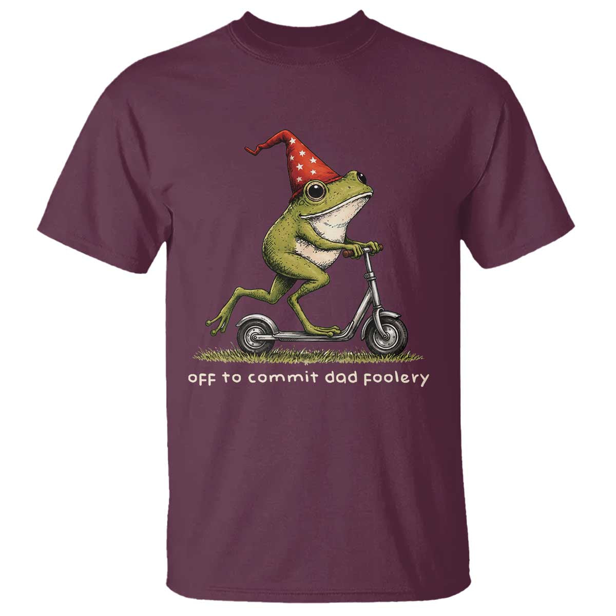 Off To Commit Dad Foolery T Shirt Funny Daddy Frog Scooter Fathers Day TS11 Maroon Print Your Wear