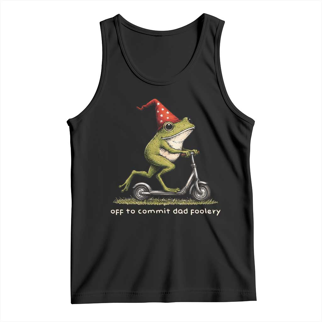 Off To Commit Dad Foolery Tank Top Funny Daddy Frog Scooter Fathers Day TS11 Black Print Your Wear