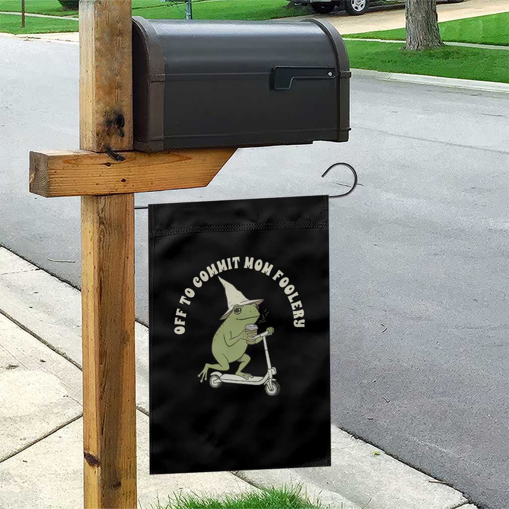 Off To Commit Mom Foolery Garden Flag Funny Mama Frog Scooter Mother's Day TS11 Print Your Wear