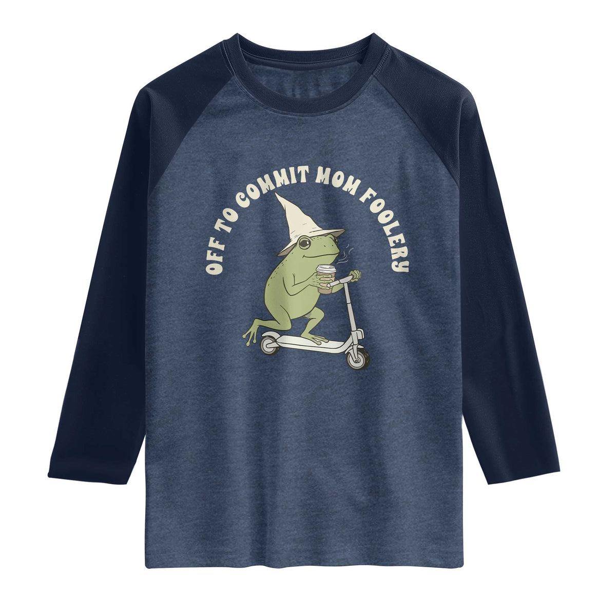 Off To Commit Mom Foolery Raglan Shirt Funny Mama Frog Scooter Mother's Day TS11 Heather Denim Navy Print Your Wear