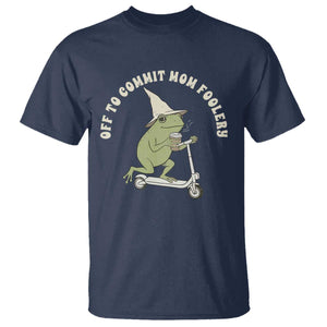 Off To Commit Mom Foolery T Shirt Funny Mama Frog Scooter Mother's Day TS11 Navy Print Your Wear