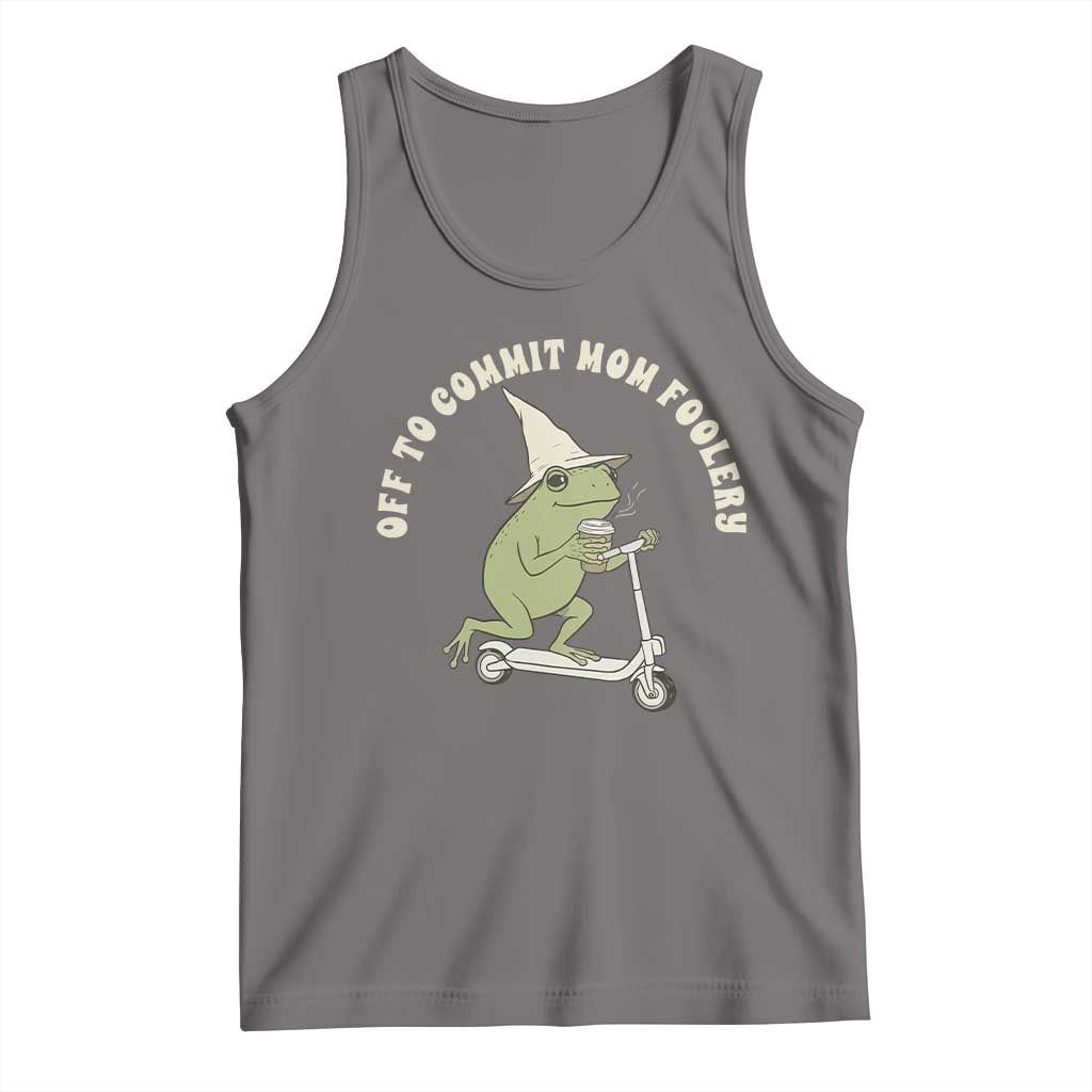 Off To Commit Mom Foolery Tank Top Funny Mama Frog Scooter Mother's Day TS11 Deep Heather Print Your Wear