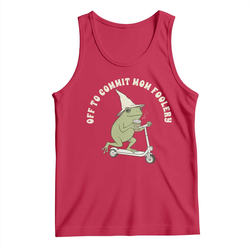 Off To Commit Mom Foolery Tank Top Funny Mama Frog Scooter Mother's Day TS11 Red Print Your Wear