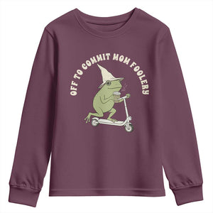 Off To Commit Mom Foolery Youth Sweatshirt Funny Mama Frog Scooter Mother's Day TS11 Maroon Print Your Wear