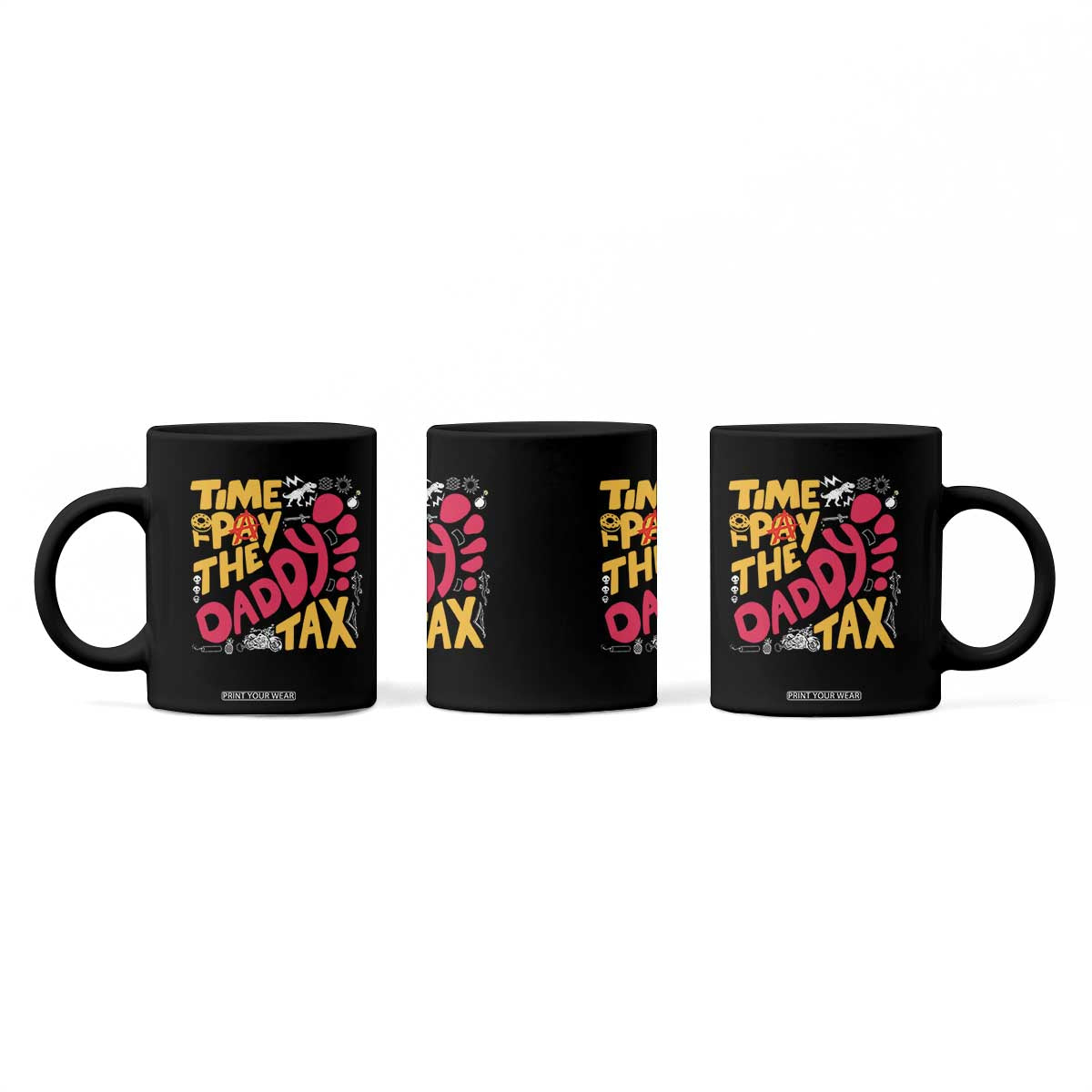Time To Pay The Daddy Tax Coffee Mug Dungeon Gamer Dad Father’s Day TS11 Print Your Wear