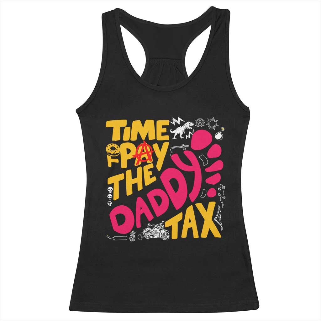 Time To Pay The Daddy Tax Racerback Tank Top Dungeon Gamer Dad Father’s Day TS11 Black Print Your Wear