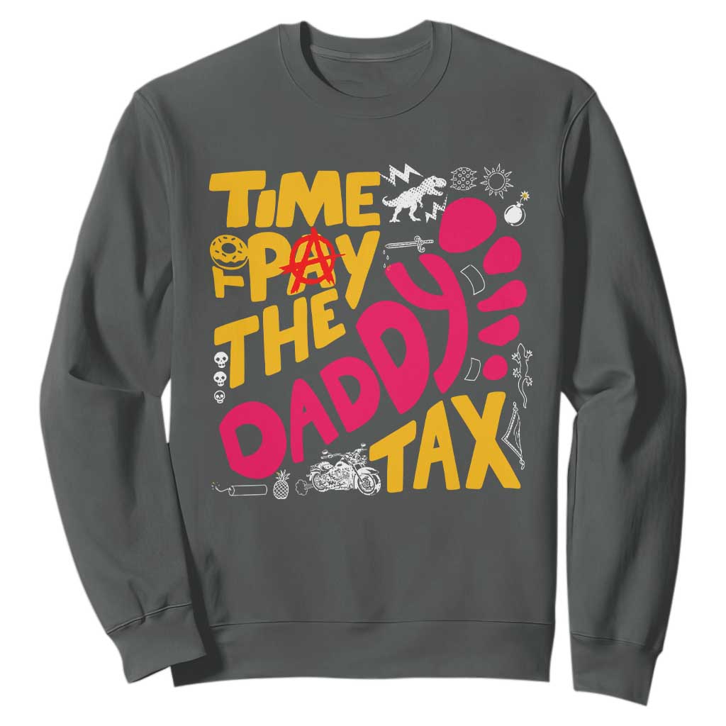Time To Pay The Daddy Tax Sweatshirt Dungeon Gamer Dad Father’s Day TS11 Dark Heather Print Your Wear