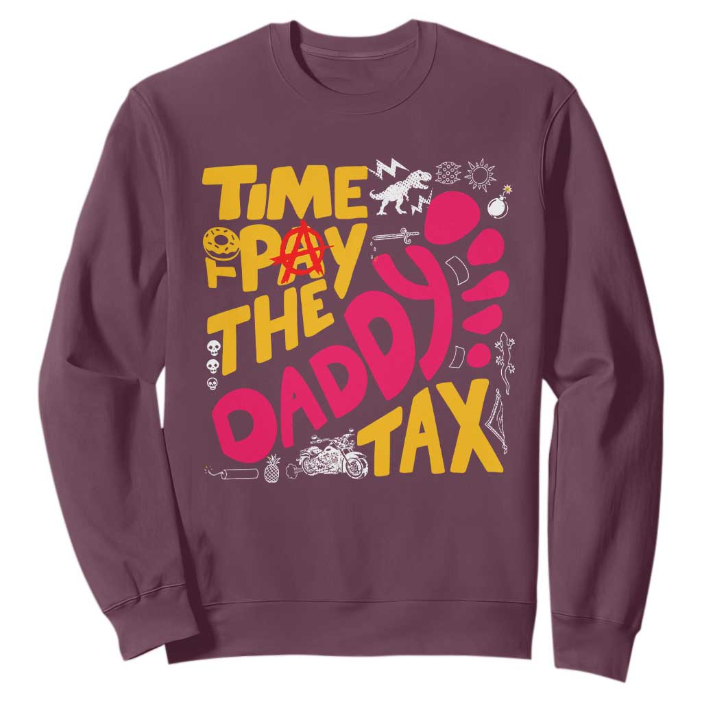 Time To Pay The Daddy Tax Sweatshirt Dungeon Gamer Dad Father’s Day TS11 Maroon Print Your Wear