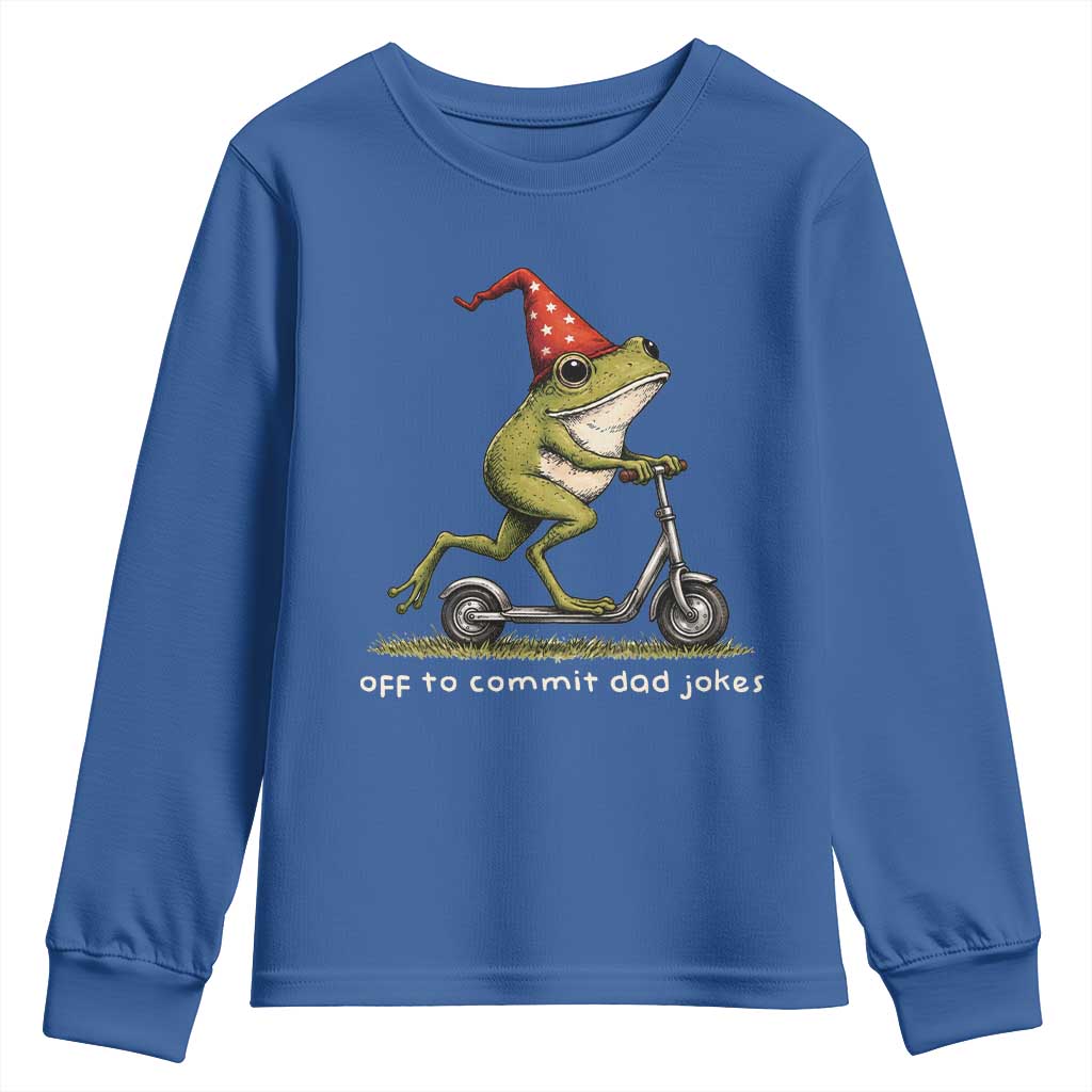 Off To Commit Dad Jokes Youth Sweatshirt Funny Daddy Frog Scooter Fathers Day TS11 Royal Blue Print Your Wear
