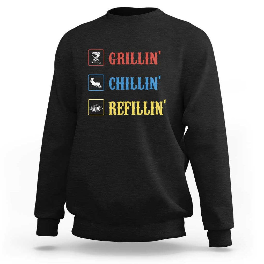 BBQ Lover Sweatshirt Grilling Chillin' Grillin' Refillin' Smoker TS11 Black Print Your Wear