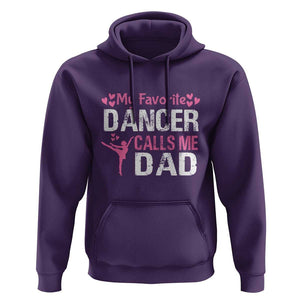 Father And Daughter Hoodie My Favorite Dancer Calls Me Dad Father's Day TS11 Purple Print Your Wear