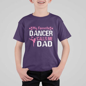 Father And Daughter T Shirt For Kid My Favorite Dancer Calls Me Dad Father's Day TS11 Purple Print Your Wear