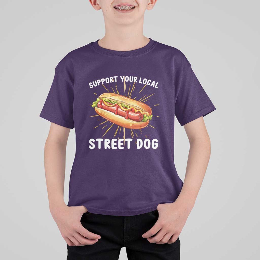 Funny Hotdog T Shirt For Kid Support Your Local Street Dog TS11 Purple Print Your Wear