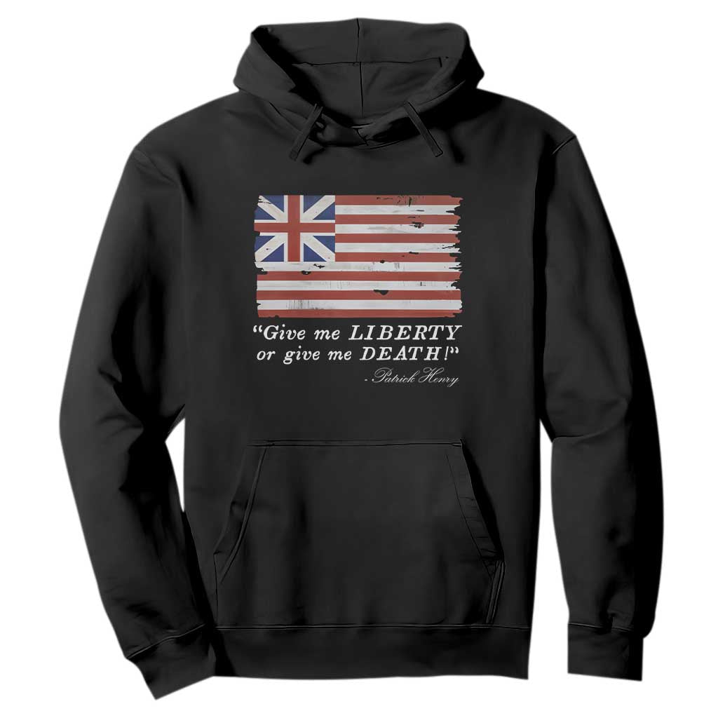 Funny Give Me Liberty Or Give Me Death Hoodie Patrick Henry Quote Grand Union Flag TS11 Black Print Your Wear