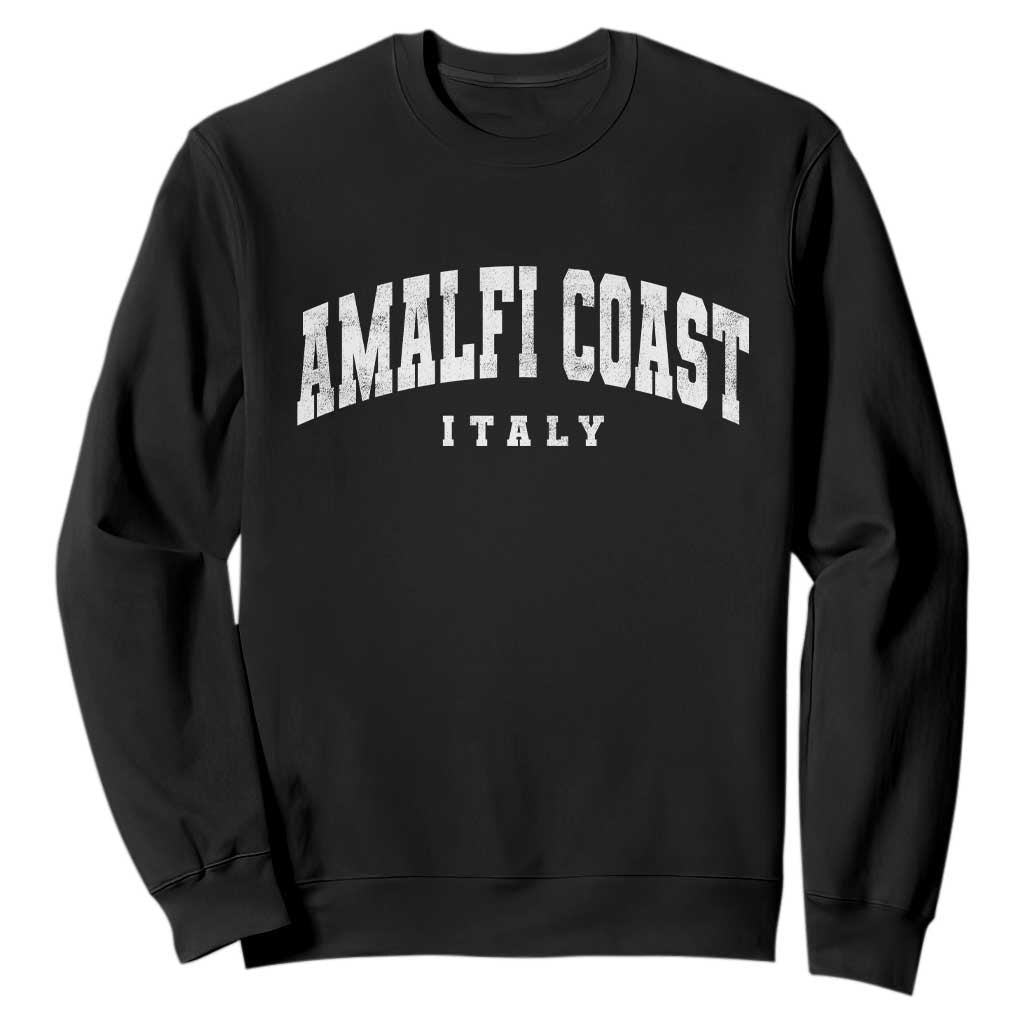 Amalfi Coast Italy Vintage Travel Souvenirs Sweatshirt TS11 Black Print Your Wear