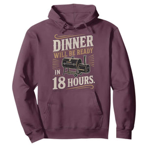 Funny BBQ Grilling Dad Hoodie Dinner Will Be Ready In 18 Hours Fathers Day