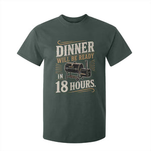 Funny BBQ Grilling Dad T Shirt For Kid Dinner Will Be Ready In 18 Hours Fathers Day