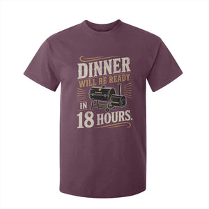 Funny BBQ Grilling Dad T Shirt For Kid Dinner Will Be Ready In 18 Hours Fathers Day