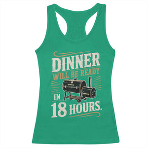 Funny BBQ Grilling Dad Racerback Tank Top Dinner Will Be Ready In 18 Hours Fathers Day