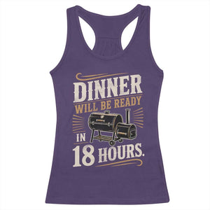Funny BBQ Grilling Dad Racerback Tank Top Dinner Will Be Ready In 18 Hours Fathers Day