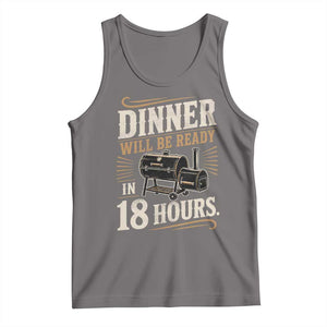Funny BBQ Grilling Dad Tank Top Dinner Will Be Ready In 18 Hours Fathers Day