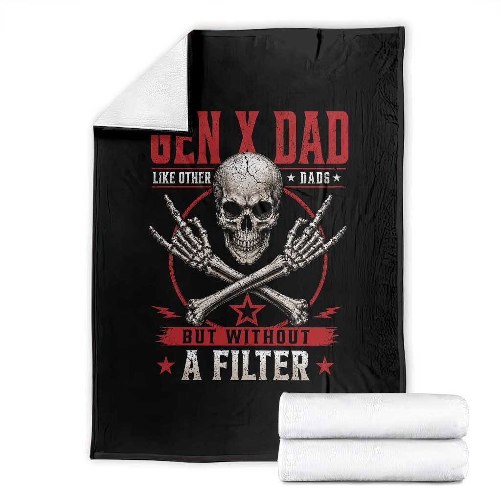 Gen X Dad Like Other Dads But Without A Filter Throw Blanket Funny Fathers Day TS11 Black Print Your Wear