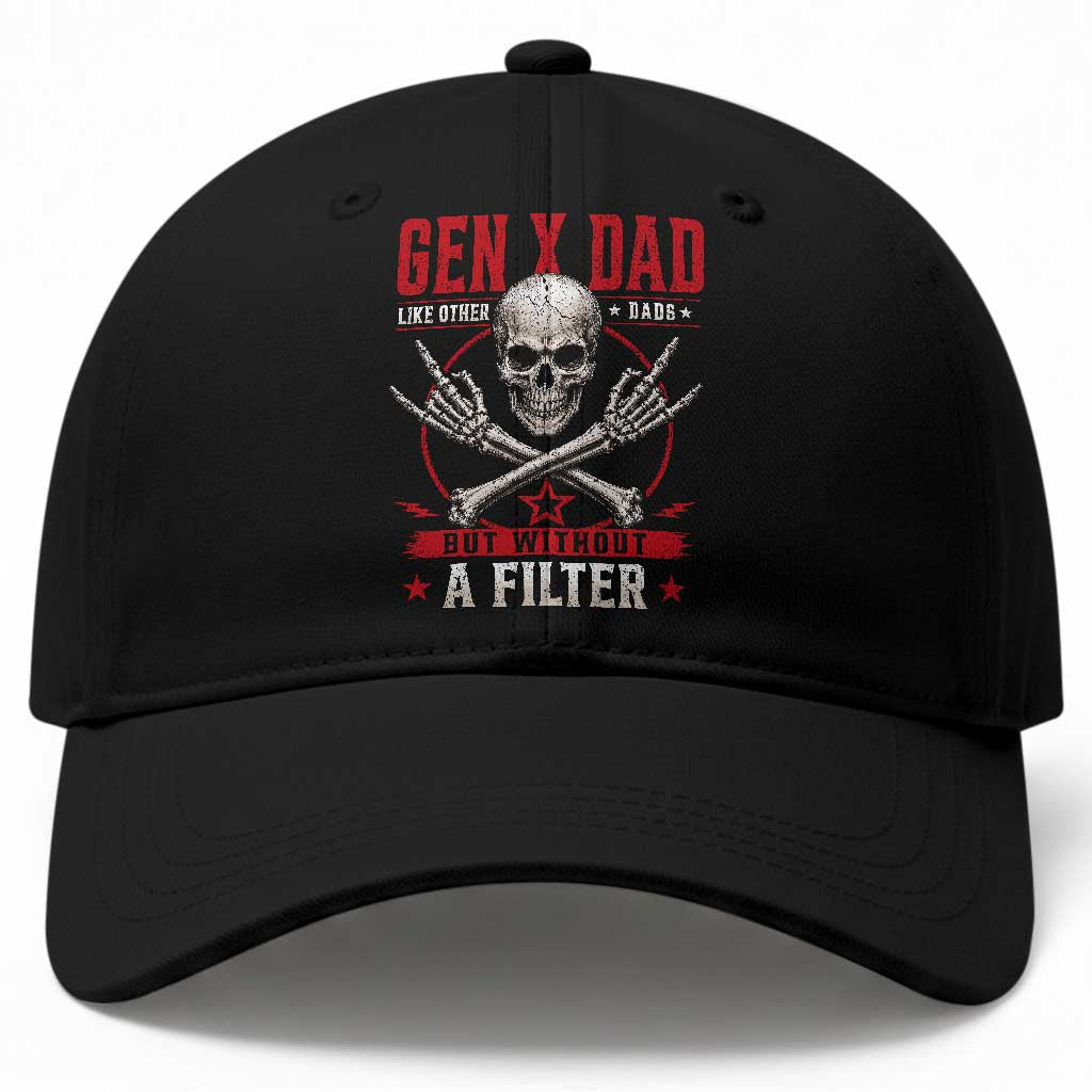 Gen X Dad Like Other Dads But Without A Filter Baseball Cap Funny Fathers Day TS11 Print Your Wear
