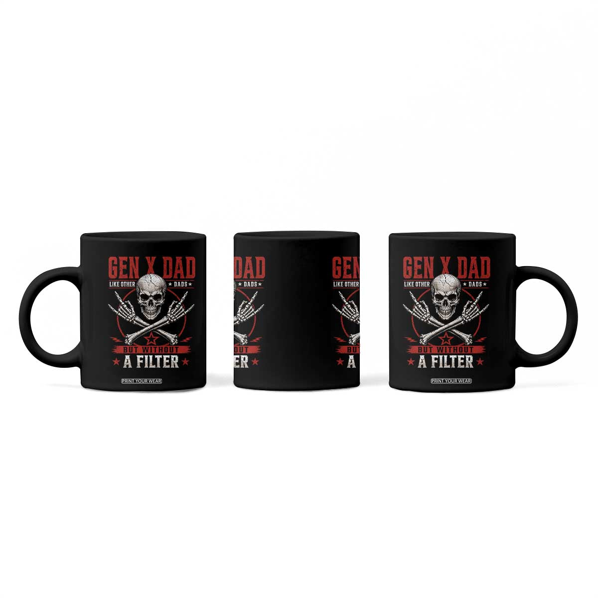 Gen X Dad Like Other Dads But Without A Filter Coffee Mug Funny Fathers Day TS11 Print Your Wear