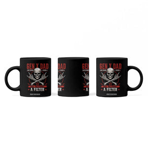 Gen X Dad Like Other Dads But Without A Filter Coffee Mug Funny Fathers Day TS11 Print Your Wear