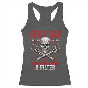 Gen X Dad Like Other Dads But Without A Filter Racerback Tank Top Funny Fathers Day TS11 Dark Heather Print Your Wear