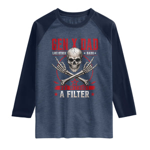 Gen X Dad Like Other Dads But Without A Filter Raglan Shirt Funny Fathers Day TS11 Heather Denim Navy Print Your Wear