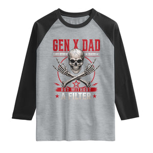 Gen X Dad Like Other Dads But Without A Filter Raglan Shirt Funny Fathers Day TS11 Heather Gray Black Print Your Wear