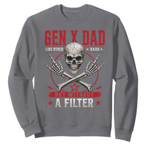 Gen X Dad Like Other Dads But Without A Filter Sweatshirt Funny Fathers Day TS11 Charcoal Print Your Wear
