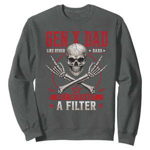 Gen X Dad Like Other Dads But Without A Filter Sweatshirt Funny Fathers Day TS11 Dark Heather Print Your Wear