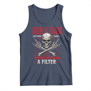 Gen X Dad Like Other Dads But Without A Filter Tank Top Funny Fathers Day TS11 Navy Print Your Wear
