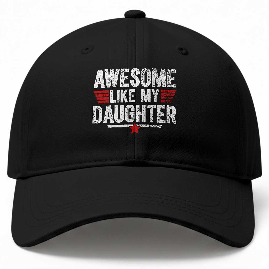 Awesome Like My Daughter Baseball Cap Funny Girl Dad Quote TS11 Print Your Wear