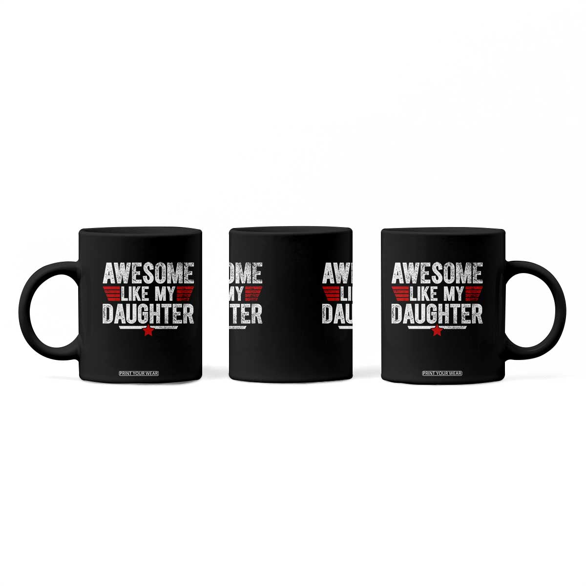 Awesome Like My Daughter Coffee Mug Funny Girl Dad Quote TS11 Print Your Wear