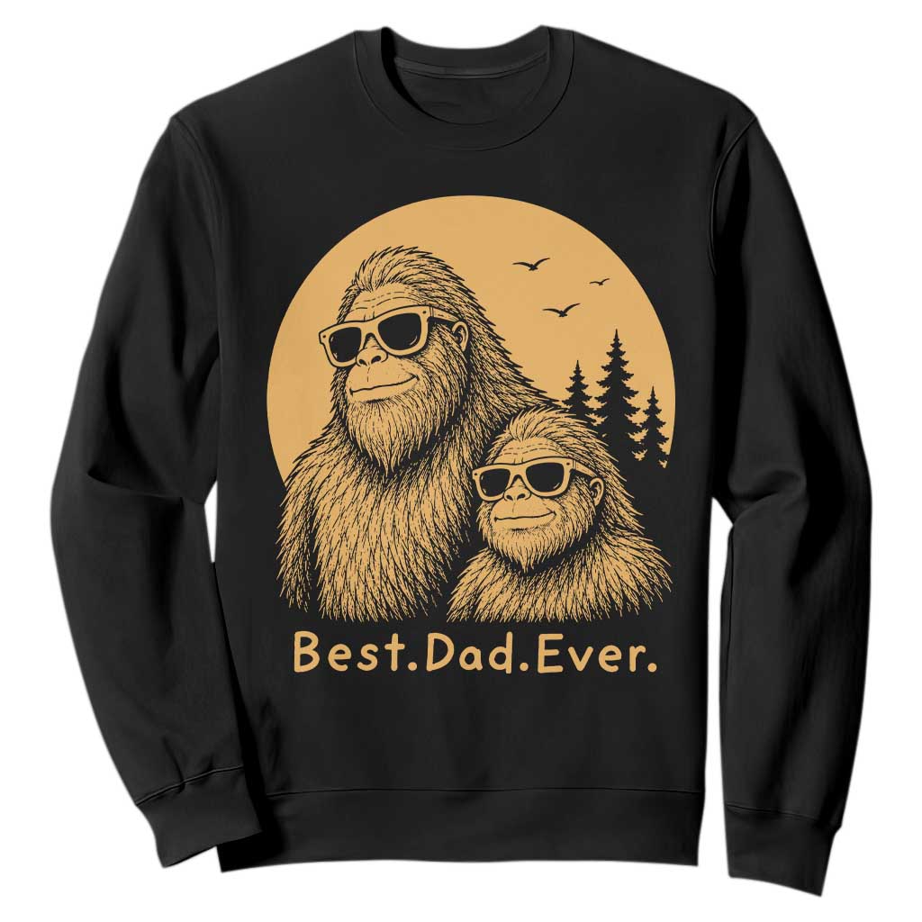 Vintage Best Dad Ever Bigfoot Papa Fathers Day Sweatshirt TS11 Black Print Your Wear