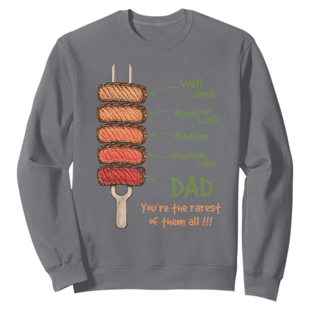Grill Dad Sweatshirt You're The Rarest of Them All BBQ Father TS11 Charcoal Print Your Wear