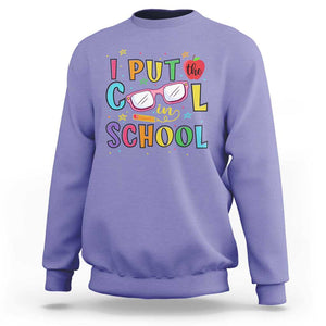 I Put The Cool In School Sweatshirt First Day Of School Apple Glasses Pencil TS11 Violet Print Your Wear