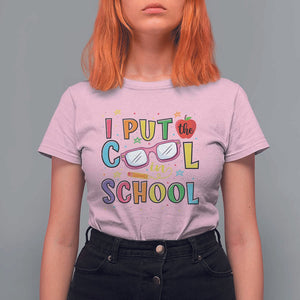 I Put The Cool In School T Shirt For Women First Day Of School Apple Glasses Pencil TS11 Light Pink Print Your Wear