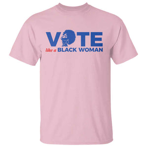 Vote Like A Black Women T Shirt Afro Hair Black Votes TS11 Light Pink Print Your Wear