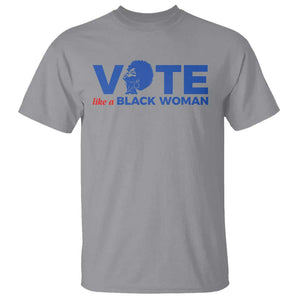 Vote Like A Black Women T Shirt Afro Hair Black Votes TS11 Sport Gray Print Your Wear