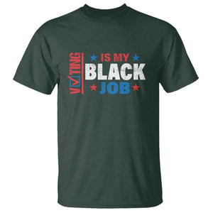 Voting Is My Black Job T Shirt Election Ballot Box Star USA Flag TS11 Dark Forest Green Print Your Wear