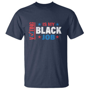 Voting Is My Black Job T Shirt Election Ballot Box Star USA Flag TS11 Navy Print Your Wear